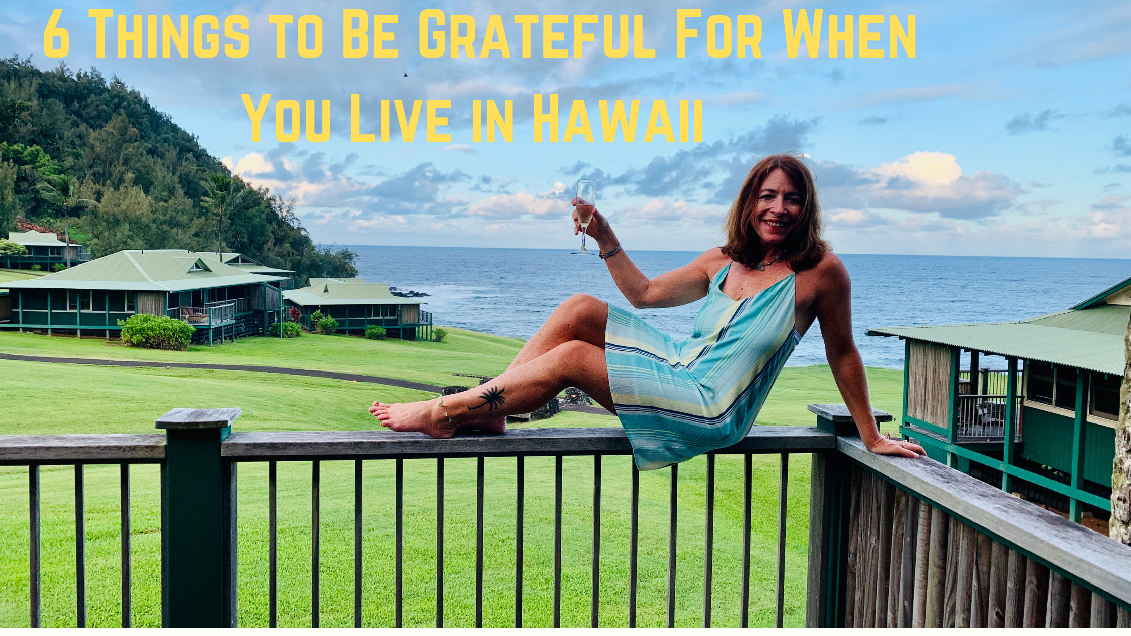 Read more about the article 6 Things to Be Grateful For When You Live in Hawaii