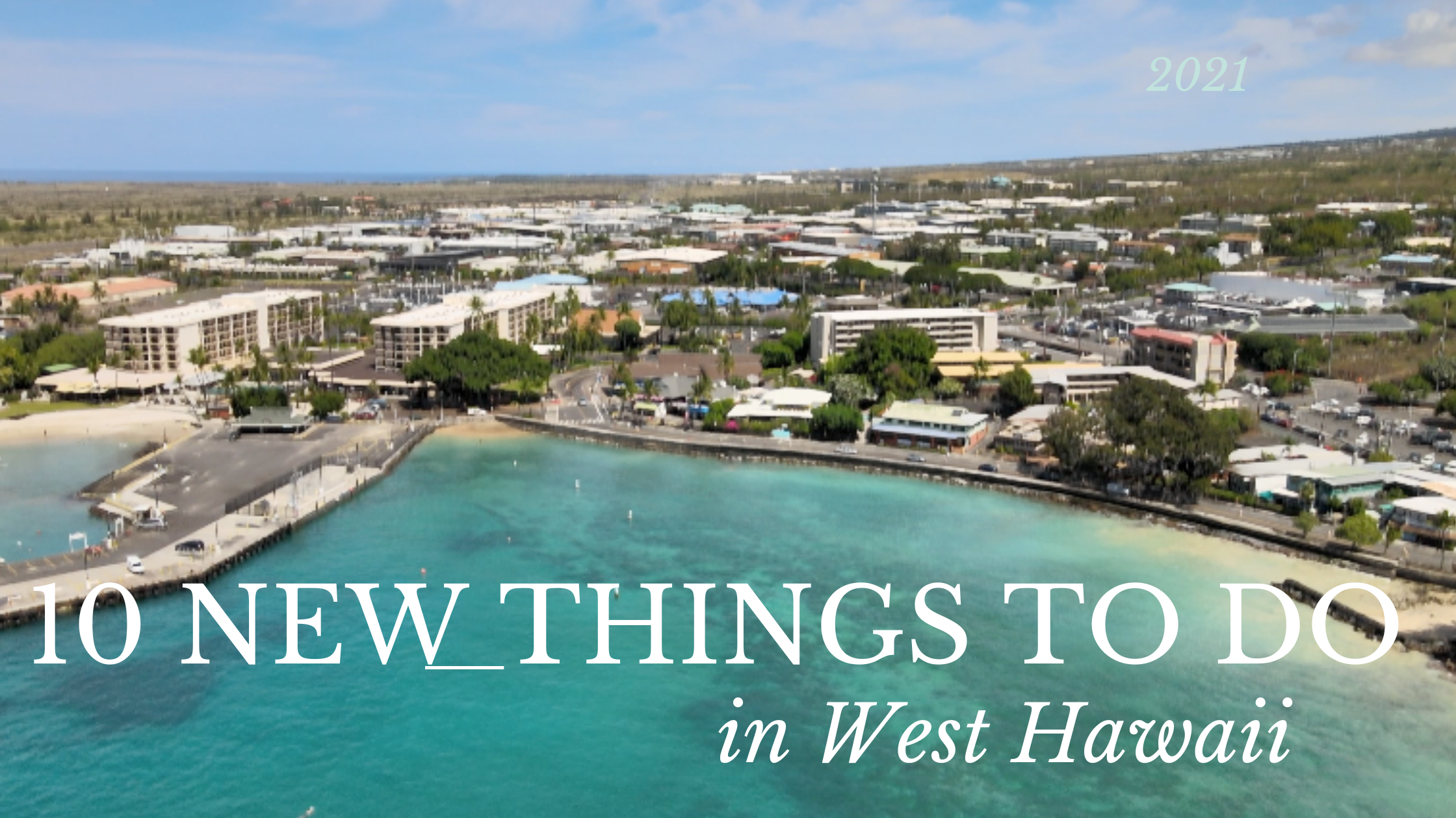 Read more about the article 10 New Things To Do and Discover in West Hawaii (and Volcano!)