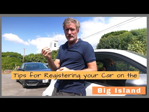 Read more about the article Tips for Registering your Car on the Big Island