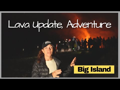 Read more about the article Lava Update Adventure, Big Island