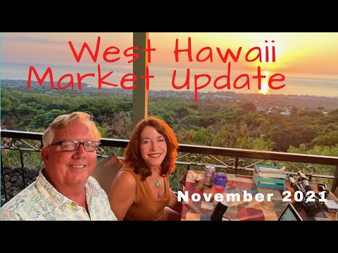 Read more about the article West Hawaii Real Estate Market Update – November 2021