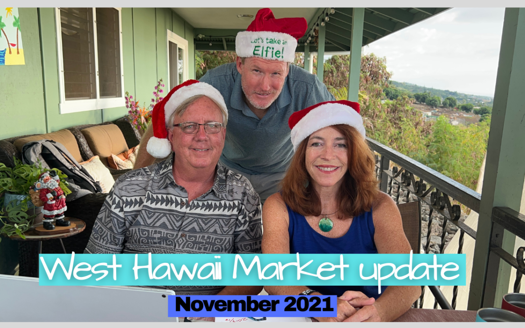 West Hawaii Real Estate Market Update for December 2021