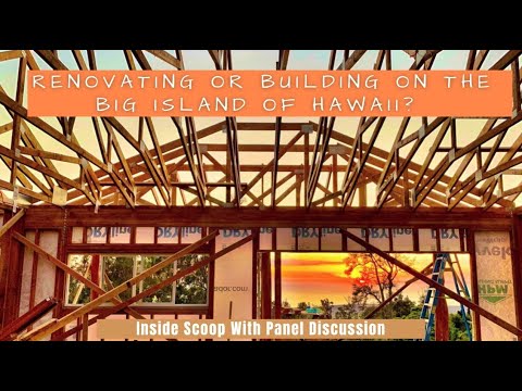 Read more about the article Things You Need to Know About Building and Renovating On the Big Island, Hawaii