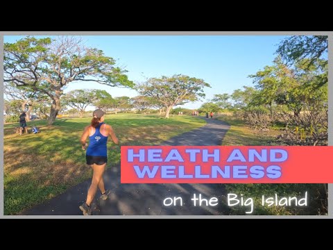 Health and Wellness on the Big Island of Hawai’i