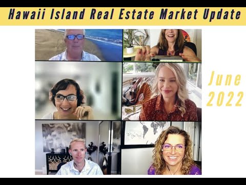Read more about the article Hawaii Island Real Estate/Mortgage Update June 2022