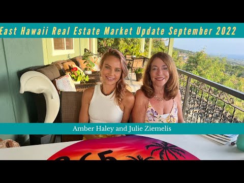 Read more about the article East Hawaii Real Estate Market Update September 2022