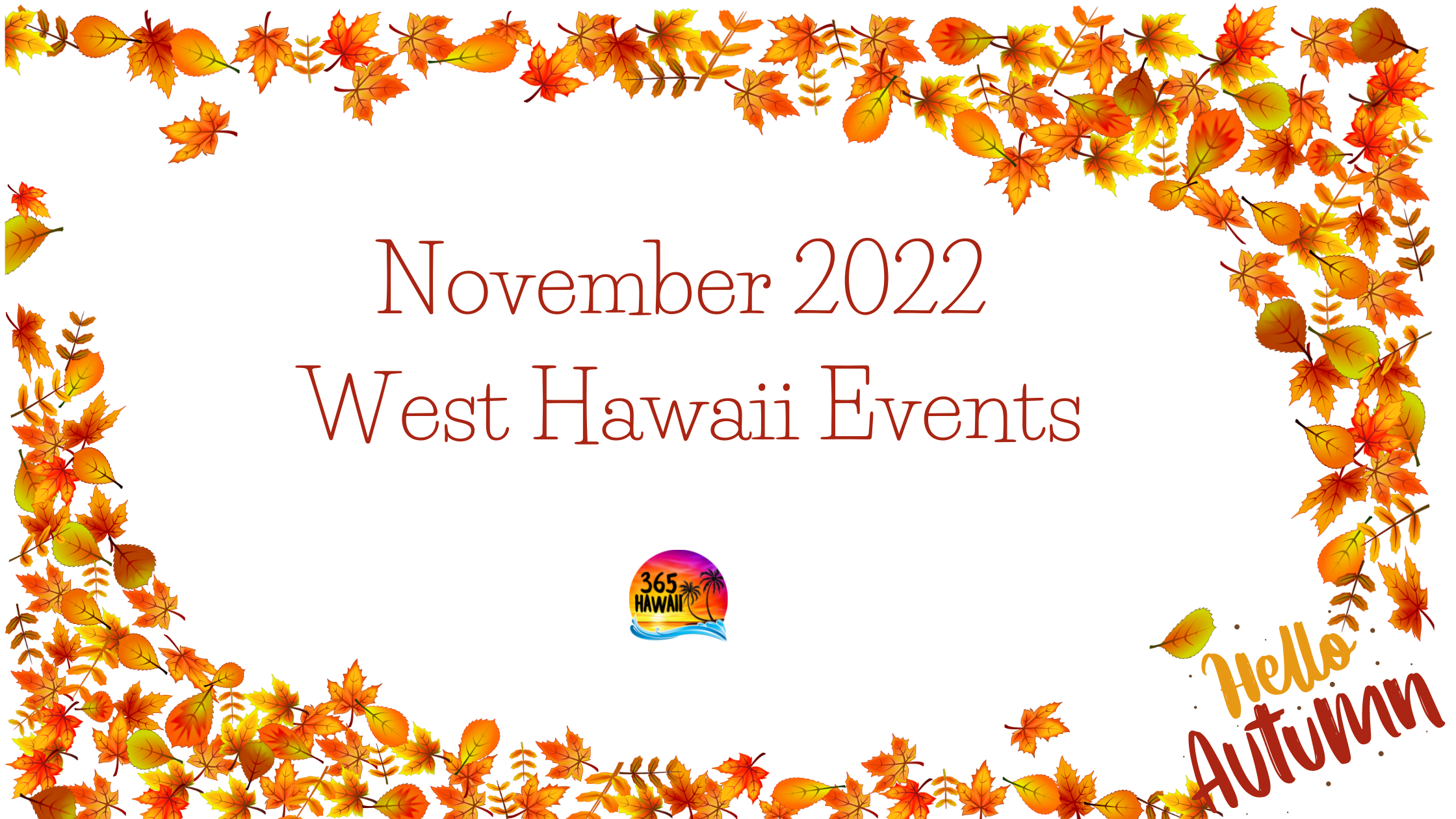Read more about the article West Hawaii Calendar of Events 2022 – Kona Coffee Month!