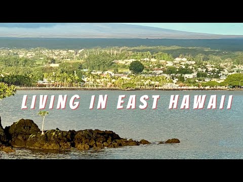 Read more about the article What Is It Like To Live In East Hawaii