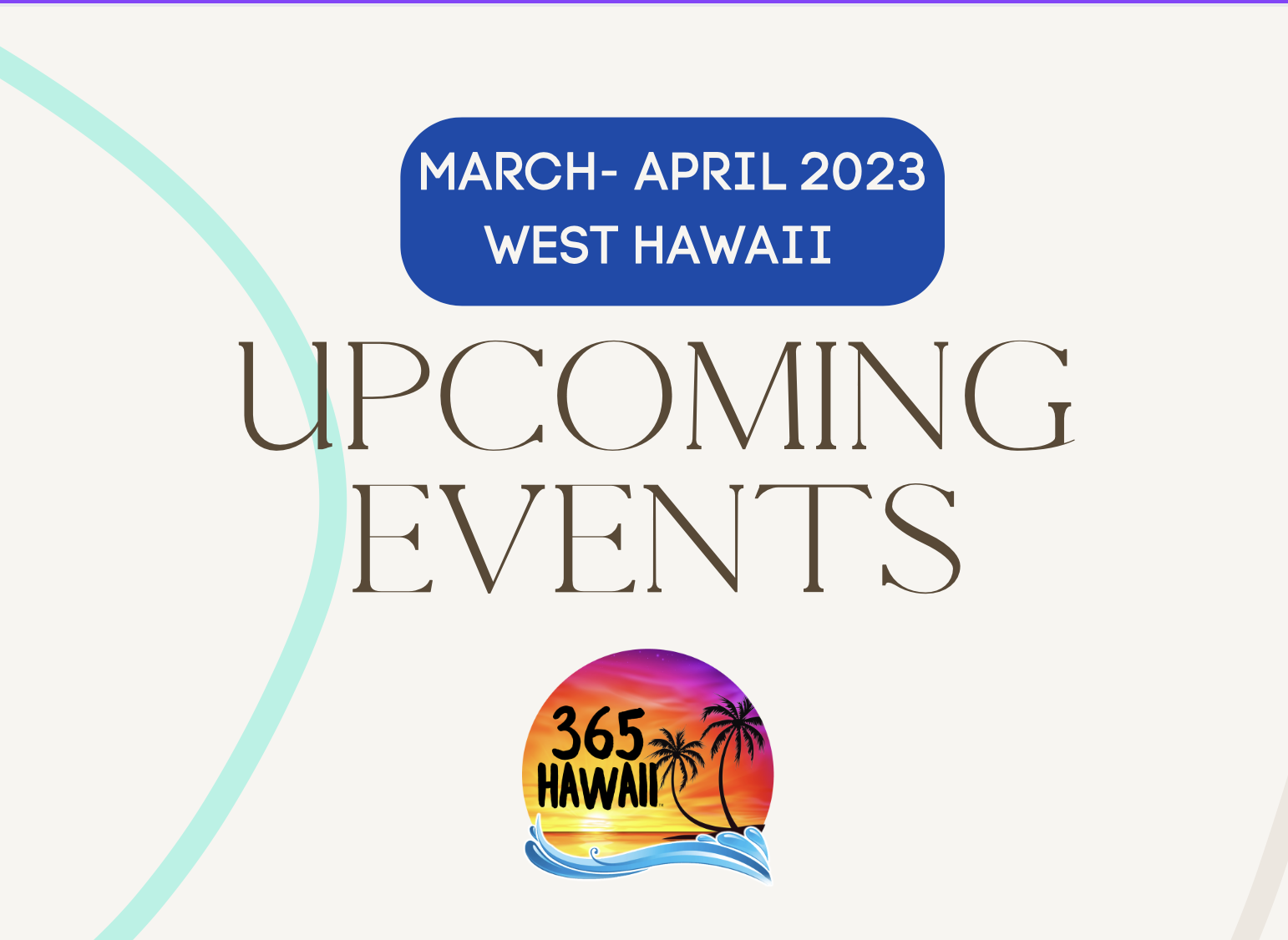Read more about the article West Hawaii Events Calendar March-April 2023