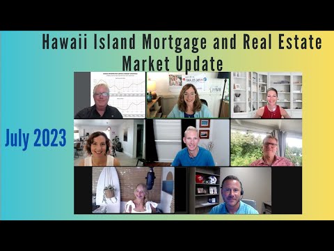 Read more about the article Hawaii Island Wide Mortgage and Real Estate Update – July 2023