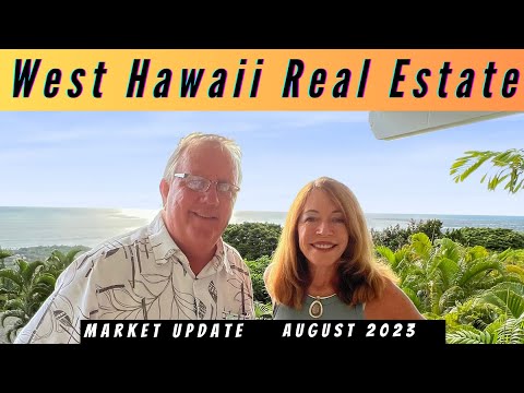 Read more about the article West Hawaii Market Update August 2023 and Issues Affecting West Hawaii