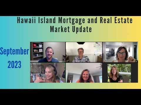 Read more about the article Big Island Real Estate and Mortgage Update September 2023