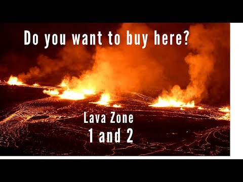 Read more about the article Pros and Cons of buying property on Lava Zone 1 and 2 on Hawaii Island