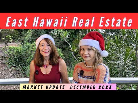 Read more about the article East Hawaii Real Estate Update December 2023 and End of Year Wrap Up!