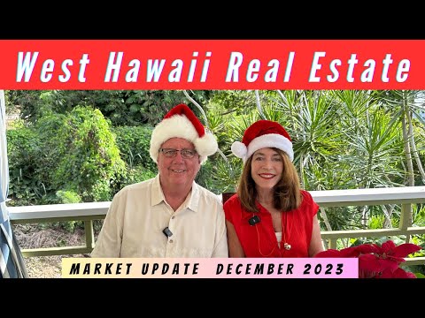 Read more about the article West Hawaii Real Estate Market Report and End of Year Wrap Up
