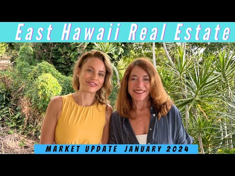 Read more about the article East Hawaii Real Estate Update January 2024
