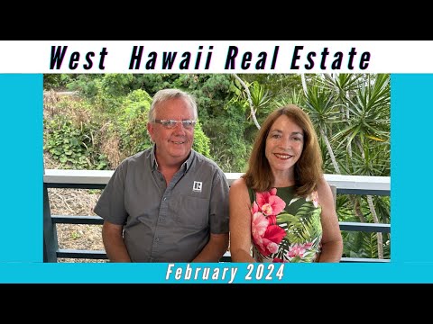 Read more about the article West Hawaii Market Update February 2024