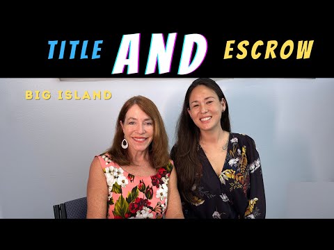 Read more about the article Everything You wanted to Know about Title and Escrow on Hawaii Island