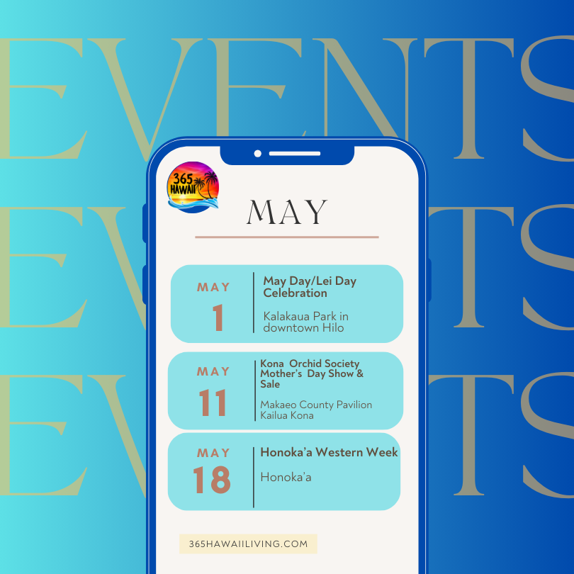 Read more about the article May 2024 Hawaii Island Events Calendar