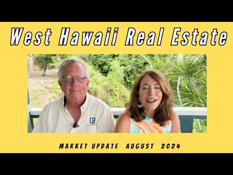 Read more about the article West Hawaii Market update August 2024