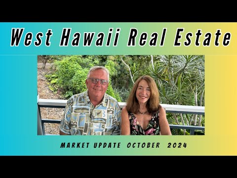 Read more about the article West Hawaii Real Estate update October 2024