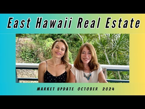 Read more about the article East Hawaii Real Estate Market Update | October 2024 with Julie & Amber