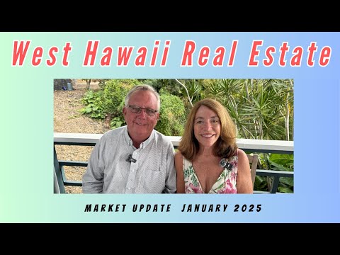 Read more about the article West Hawaii Real Estate update-January 2025