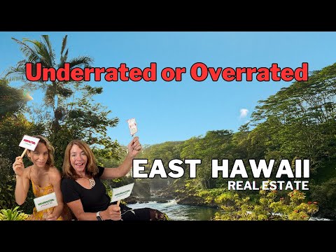 Read more about the article Overrated, Underrated, and Totally Debated in East Hawaii Real Estate