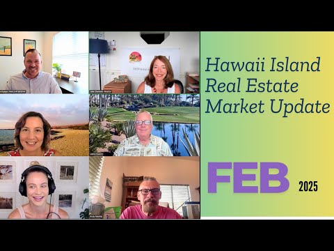 Read more about the article Big Island Real Estate Market Update – February 2025